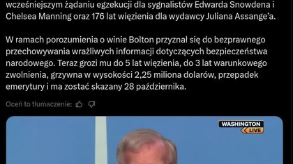 Psychopata wojenny John Bolton kt&oacute;ry chciał zabić Juliana Assanga i dawać fałszywe briefingi Trumpowi, skazany  