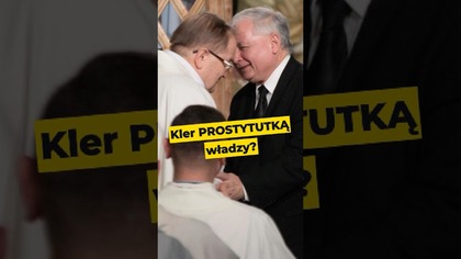 Kler PROSTYTUTKĄ władzy? #polityka #kościół #kaczyński