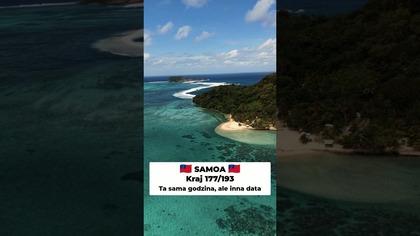 Samoa i Samoa Amerykańskie dzieli cała doba!