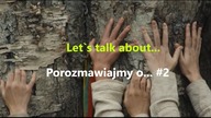 Porozmawiajmy o....#2