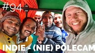 INDIE - NIE POLECAM Kraj Śmieci - Trasa do NEPALU
