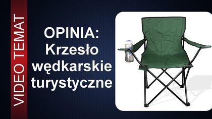 Składane krzesło na ryby - turystyczne - Opinia