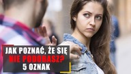 Jak poznać, że się NIE podobasz? 5 oznak