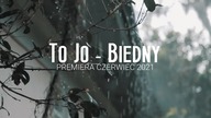To Jo - Biedny (OFFICIAL TRAILER)