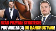 Jest czas ZACISKANIA PASA! B.  Bocheńczak: Rząd przyjął strategię prowadzącą do BANKRUCTWA!
