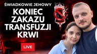 Koniec zakazu transfuzji krwi u Świadków Jehowy.  Co o tym myślisz? B09/26