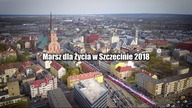 Marsz dla Życia 2018 | Największy w Polsce Marsz dla Życia | Szczecin