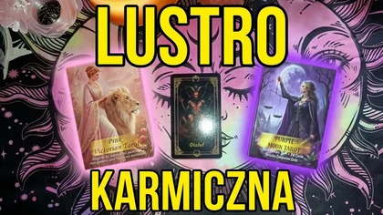 LUSTRO  OSOBA KARMICZNA  UWAŻAJ NA TEGO DIABEŁKA 