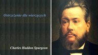 C H Spergeon Ostrzeżenie dla wierzących