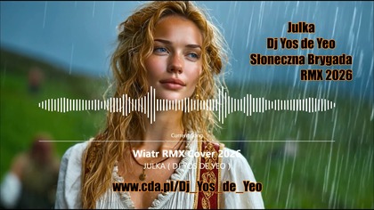 Julka ( Dj Yos de Yeo ) Wiatr RMX Cover 2026