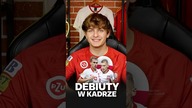 KIM SĄ DEBIUTANCI W REPREZENTACJI POLSKI?