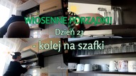 Minimalizm w wiosennych porządkach - SZAFKI KUCHENNE WYZWANIE DZIEŃ 23 Uporządkowana