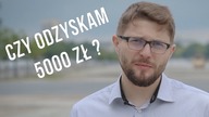 Czy odzyskam 5000 zł? - Wyzwanie#1