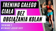 TRENING 1 - POŚLADKI, SMUKŁE UDA, PŁASKI BRZUCH - Bez Obciążania Kolan | Wyzwanie Jesień 2022