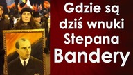 Gdzie są dziś wnuki Bandery?