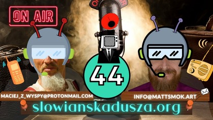 Radio Sławenia to My - czyli Nasze Wieczorne Rozmowy #44