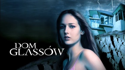 14 Dom Glass&oacute;w (2001) [Lektor PL] - The Glass House