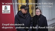 W sejmie o elektrowni jądrowej na bałtyckiej plaży za 15 lat ! prof.  zwyczajny dr hab.  Paweł Sorok