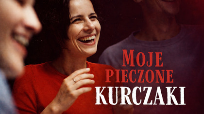 Moje pieczone kurczaki (2002) Cały film PL