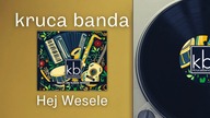 KRUCA BANDA Hej Wesele [4K]