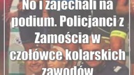 No i zajechali na podium.  Policjanci z Zamościa w czołówce kolarskich zawodów