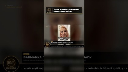 Ukrainka z baru w Szwecji oskarża Polaków! Chcecie nas wykończyć?