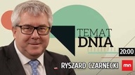 Ryszard Czarnecki w Temacie Dnia