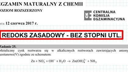 ZADANIE 25 CKE 2017 CZERWIEC REDOKS Zn+NO3^(-)+OH^(-)+H2OZn(OH)2^(2-)+NH3