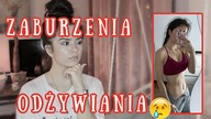 MOJE ZABURZENIA ODŻYWIANIA I ORTOREKSJA| *szczere Q&A