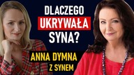 Anna Dymna przez lata ukrywała syna.  Nie nosi nazwiska ojca, tylko jej pierwszego męża - Dymna i syn