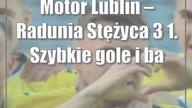 Motor Lublin  Radunia Stężyca 3:1.  Szybkie gole i baraże o kroczek bliżej [zdjęcia]