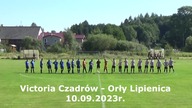 Victoria Czadrów  Orły Lipienica 10. 09. 2023 r.  CzadGol # 96