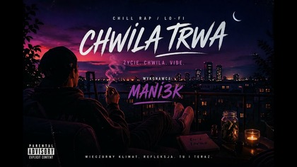 Chwila trwa  | Chill Rap / Lo-Fi | Wieczorny klimat, refleksja, vibe