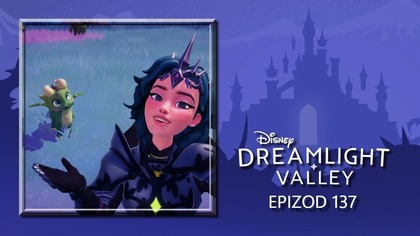  Disney - Dreamlight Valley  epizod 137