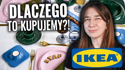 Jak IKEA zrobiła z nas kolekcjonerów śmieci?