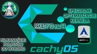 CachyOS Oparta na Arch Linux dystrybucja zoptymalizowana pod szybkość.  Duży wybór kerneli i pulpitów