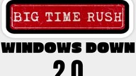 Big Time Rush - Windows Down 2. 0 (PaulPoland Edition 2024)