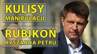 Kulisy manipulacji  Rubikoń Ryszarda Petru.