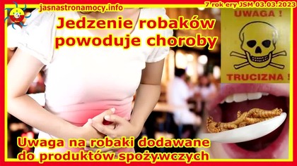 03. 03. 2023r Jedzenie robak&oacute;w powoduje choroby Uwaga na robaki dodawane do produkt&oacute;w spożywczych