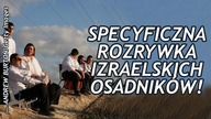 Jak spędzają wolny czas obywatele Izraela?