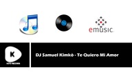 DJ Samuel Kimkò - Te Quiero Mi Amor