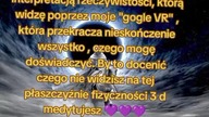 Widzimy 0% prawdziwej rzeczywistości