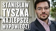 Stanisław Tyszka (Kukiz15)  Najlepsze wypowiedzi