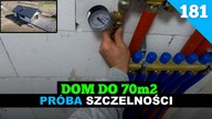 Odcinek 181.  Budowa domu do 70m2.  Hydraulika.  Kończymy próbę szczelności.