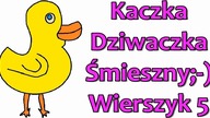 Śmieszne Wierszyki Kaczka Dziwaczka 5 Zabawne Rymowanki Wesołe Wiersze Fajne Mega Bekowe Teksty PL