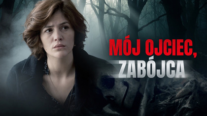 M&oacute;j ojciec, zab&oacute;jca (2023) Lektor PL