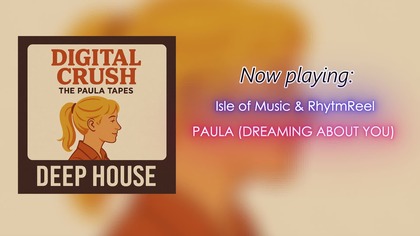  | Digital Crush: The Paula Tapes  Deep House & Techno Mix 2025 | Isle of Music x RhytmReel