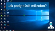 Jak podgłośnić mikrofon Windows 10