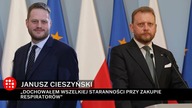 Cieszyński o zakupie respiratorów: W momencie podpisywania umowy czułem się pewny
