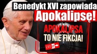 Benedykt XVI zapowiada Apokalipsę! IDŹ POD PRĄD NA ŻYWO 2019.04.30